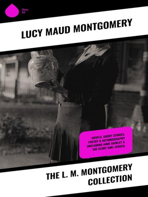 cover image of The L. M. Montgomery Collection